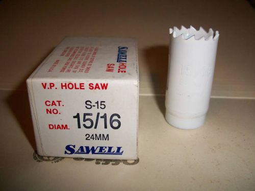 Sawell Hole Saw 15/16&#034; (24mm) - No. S-15  New in Box !!!  (E 3)