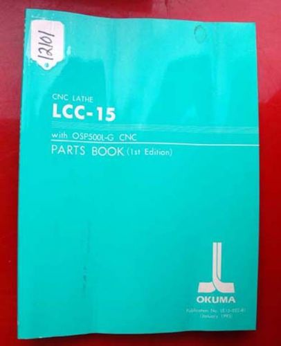 Okuma lcc-15 cnc lathe parts book: with osp500l-g cnc le15-022-r1 (inv.12101) for sale