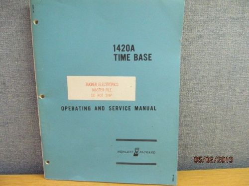 Agilent/HP 1420A Time Base operating and service manual w/schematics SN 441-