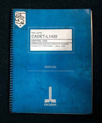 Okuma Operation/Mainten. Manual CNC Lathe CADET-L1420,  P-K761-004-E, Inv 6584