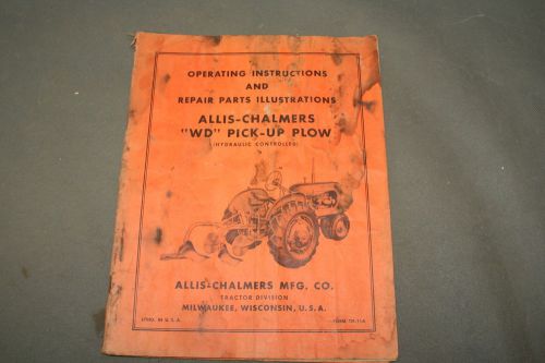 Allis Chalmers WD Pick Up Plow Operating and Repair Parts Illustrations  Manual