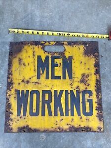 MEN WORKING VINTAGE CONSTRUCTION STEEL SIGN (18&#034; BY 18&#034;) SALVAGE Two Sided