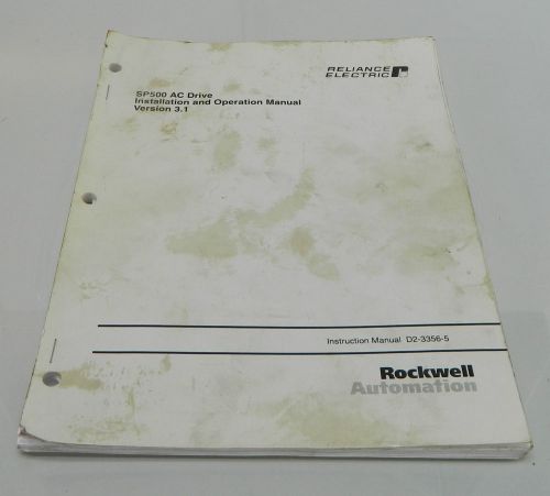 Reliance SP500 AC Drive Installation Operation Manual, Ver 3.1, D2-3356-5