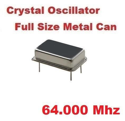 64.000Mhz 64.000 Mhz CRYSTAL OSCILLATOR FULL CAN ( Qty 10 ) *** NEW ***