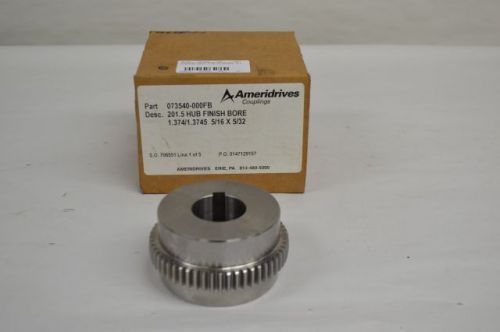 NEW AMERIDRIVES 073540-000FB 201.5 FINISHED BORE 1.374/1.3745IN HUB D204376