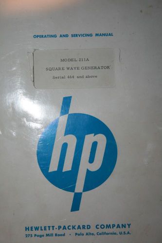 HP SQUARE WAVE GENERATOR MODEL 211A OPERATING &amp; SERVICING MANUAL WITH SCHEMATICS