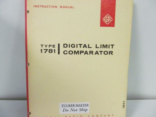 General Radio Type 1781 Digital Limit Comparator Instruction Manual w/schematics