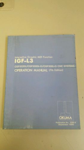 Okuma CNC Systems OSP5020L OSP500L-G IGF-L3 Manual 7th Edition 3280-E