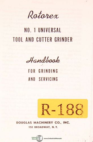 Rotorex No. 1, Universal Tool and Cutter Grinder, Service Manual