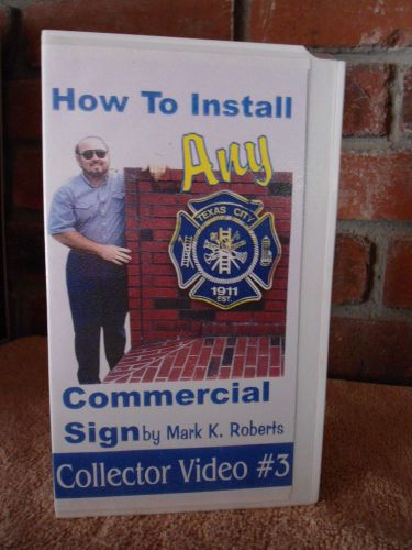 How to Install Any Commercial Sign * By Mark K. Roberts * VHS Tape *