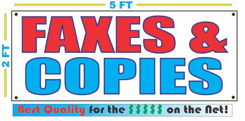 FAXES &amp; COPIES Banner Sign NEW Larger Size Best Quality for The $$$