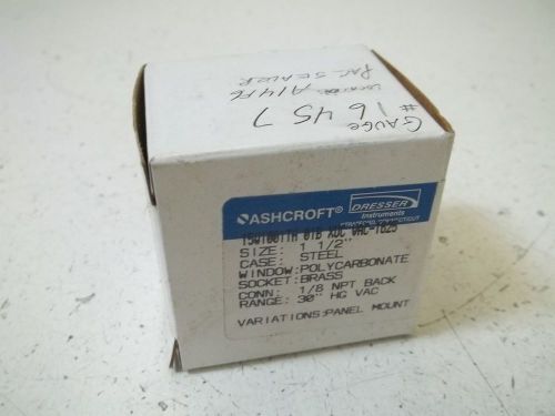 Ashcroft 15w1001th 01b xuc vac-1625 pressure gauge 30-0 *new in a box* for sale