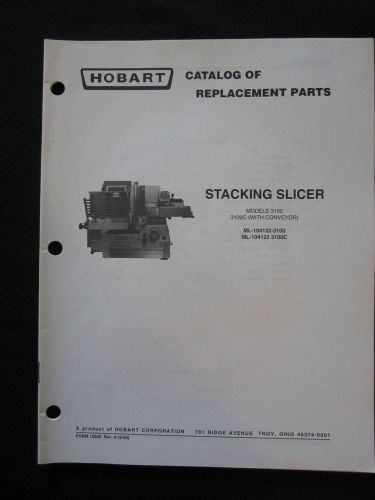 Hobart Stacking Slicer 3100 3100C Parts Catalog DEALER ML 104122 104123