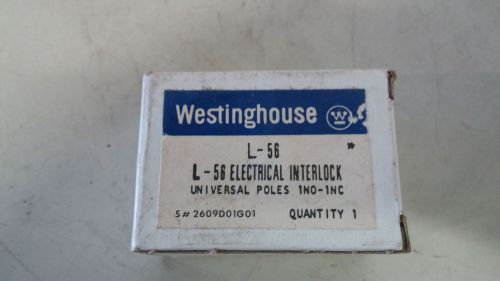 WESTINGHOUSE L-56 NEW IN BOX ELECTRICAL INTERLOCK UNIV POLES 1NO-1NC #B79
