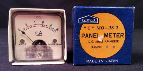 Vintage Calrad &#034;C&#034; MO-38-2 Panel Meter D.C. Milli Ammeter 0-10- Never Used!