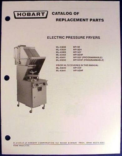 Hobart Electric Pressure Fryer HP15 Series Replacement Parts Catalog