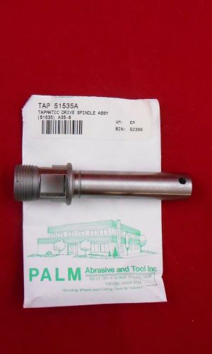 NEW TAPMATIC 51535A DRIVE SPINDLE ASSEMBLY RP Model A - Expedited Shipping