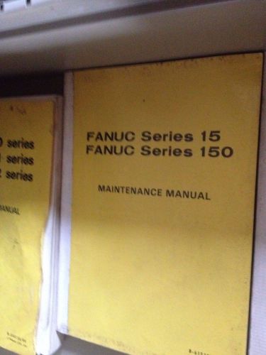 Fanuc Series 15/150 Model B Maintenance Manual