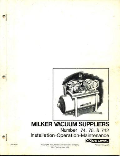 DE LAVAL 74-76-742 Milker Vacuum Supplier Installation-Maintenance-Ops Manual