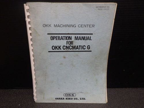 OSAKA KIKO OKK CNCMATIC G OPERATION MANUAL_CNCG-OP-1083-2C_CNCG-1-OPERT