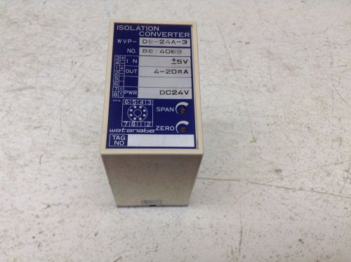 Watanabe WVP-DS-24A-3 Isolation Converter +- 5 V 4-20 mA 24 VDC WVPDS24A3