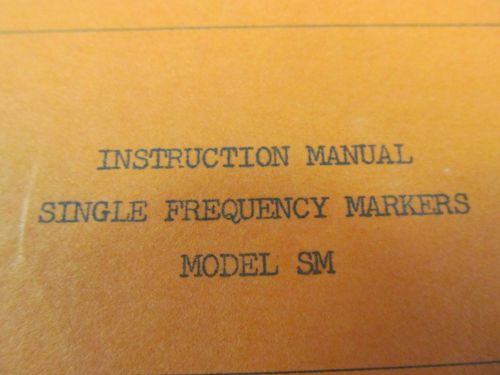 Texscan SM Single Frequency Marker Instruction Manual w/schematics  46075