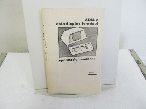 Lear Siegler ADM-2 Data Display Terminal Operator&#039;s Handbook