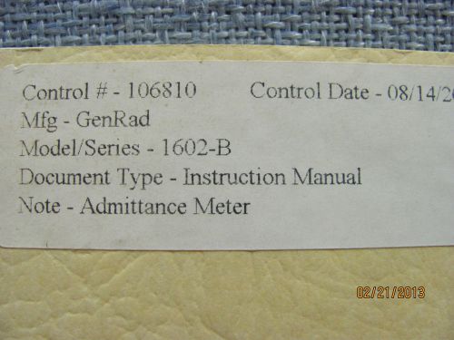 GENERAL RADIO MODEL 1602-B: Admittance Meter - Instruction Manual