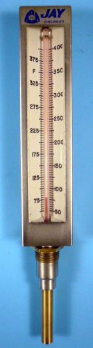 7&#034; JAY THERMOMETER INDUSTRIAL GRADE 50 to 400 Deg F 2&#034; Unthreaded Stem New