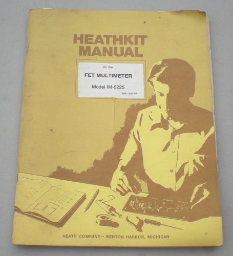 Heathkit Manual for FET Multimeter Model IM-5225 complete