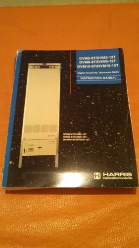 HARRIS VersaT1lity Microwave Radio Manual DVM2-8T . DVM6-8T . DVM10-12T BOOK