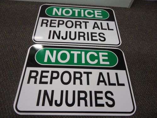 LOT OF 2  &#034;NOTICE REPORT ALL INJURIES&#034; BIG METAL Hanging Signs (18&#034; by 12&#034;)