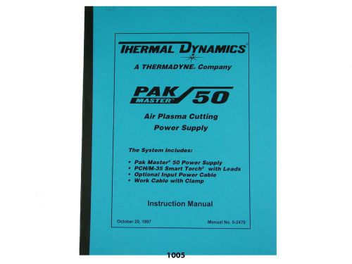 Thermal dynamics pakmaster 50 plasma cutter  instruction &amp; service  manual *1005 for sale