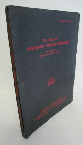 EX-CELL-O PRECISION THREAD GRINDERS Styles 35 &amp; 35-L Manual, 1945 Illustrated