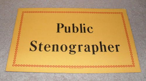 ORIGINAL VINTAGE PUBLIC STENOGRAPHER WINDOW SIGN