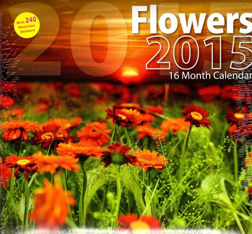 Flowers - 2015 16 Month WALL CALENDAR with 240 Stickers - 12x11