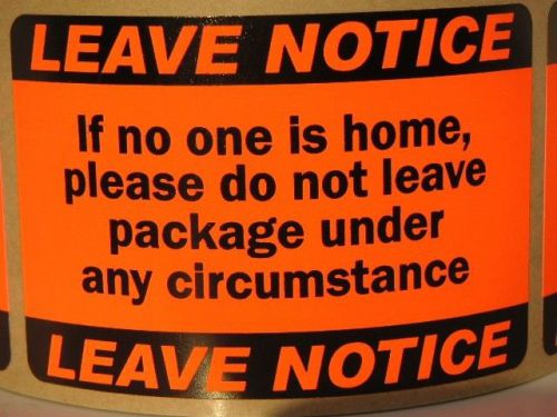LEAVE NOTICE Warning Stickers Labels Mailing Shipping USPS UPS FEDEX  50 labels