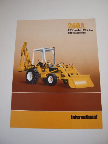 IH International Harvester 260A Tractor Loader Backhoe Brochure Original MINT 77