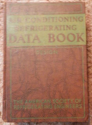Air Conditioning Refrigerating Data Book 1953-54