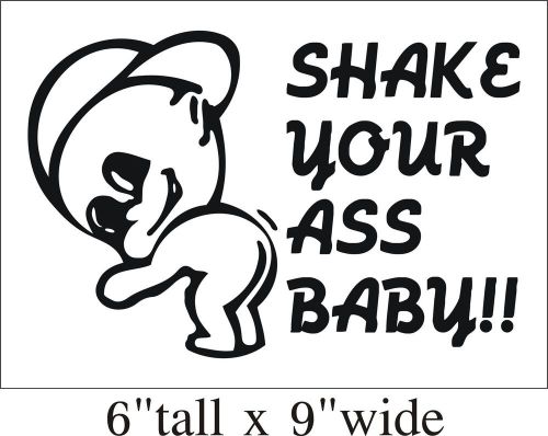 Shake Your Ass... Funny Car Truck Bumper Vinyl Sticker Decal Decor Art-1725