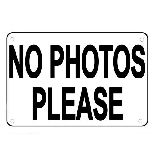 NO PHOTOS PLEASE Business Sign No Cameras No Flash Photography Durable Plastic