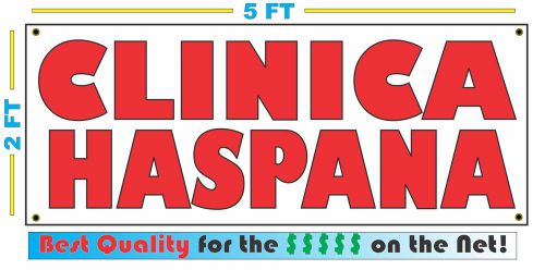 Full Color CLINICA HASPANA Banner Sign NEW Larger Size Best Price for The $$$$$