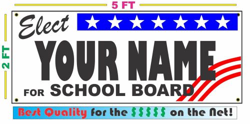 SCHOOL BOARD ELECTION Banner Sign w/ Custom Name NEW LARGER SIZE Campaign