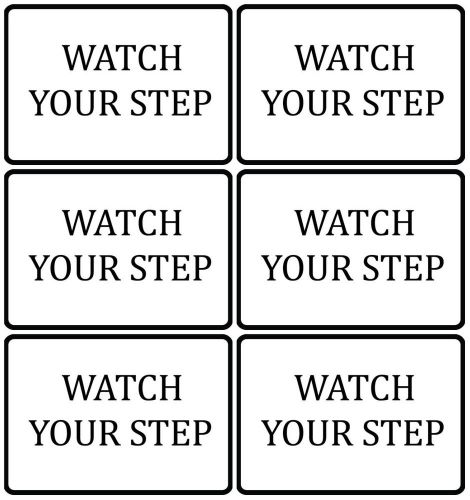Watch Your Step Work Place Safty Sign Set Of 6 For Steps Stars Drops Falling s95