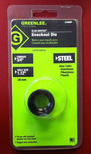 GREENLEE 124AVP Slug Buster Knockout Die Conduit 3/4&#034; Hole Size 1.12&#034; STEEL NEW