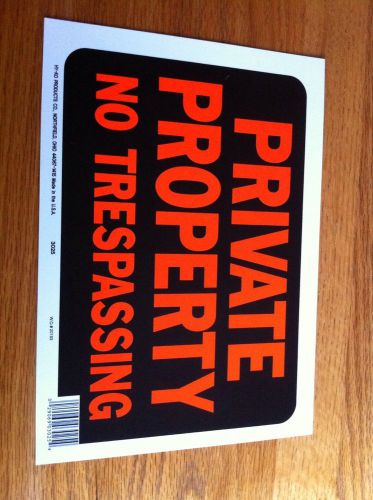 Private Property No Trespassing Sign 9&#034;x12&#034; by Hy Ko 3025