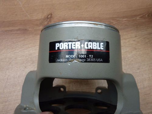 Porter Cable 1001 base T2