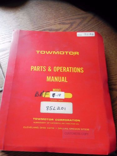 Towmotor parts and operations manual model b15 thru b18 fork lift trucks for sale