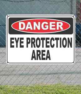 Danger eye protection area - osha safety sign 10&#034; x 14&#034; for sale