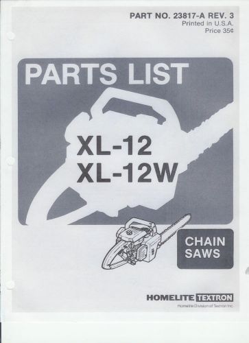 A HOMELITE  ( XL-12 &amp; XL-12W) Chainsaw Parts List &amp; Repair Dia. Copy